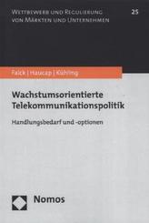 Wachstumsorientierte Telekommunikationspolitik