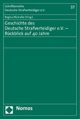 Geschichte des Deutsche Strafverteidiger e.V. - Rückblick auf 40 Jahre