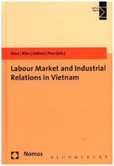 Labour Market and Industrial Relations in Vietnam