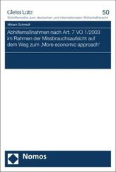 Abhilfemaßnahmen nach Art. 7 VO 1/2003 im Rahmen der Missbrauchsaufsicht auf dem Weg zum 'More economic approach'