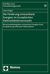 Die Förderung erneuerbarer Energien im Europäischen Elektrizitätsbinnenmarkt