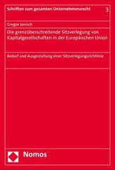 Die grenzüberschreitende Sitzverlegung von Kapitalgesellschaften in der Europäischen Union