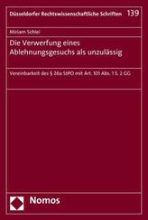 Die Verwerfung eines Ablehnungsgesuchs als unzulässig