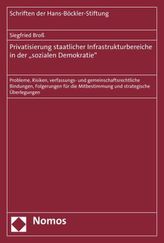 Privatisierung staatlicher Infrastrukturbereiche in der 'sozialen Demokratie'