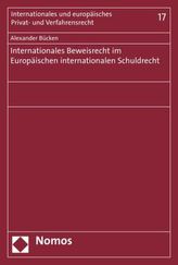 Internationales Beweisrecht im Europäischen internationalen Schuldrecht