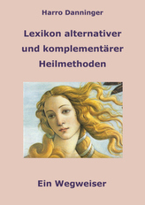 Lexikon alternativer und komplementärer Heilmethoden