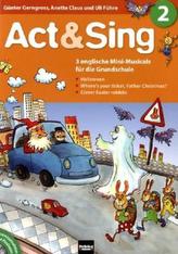 Act & Sing, m. Audio-CD. Bd.2