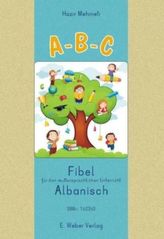A-B-C. Fibel für den muttersprachlichen Unterricht Albanisch