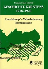 Geschichte Kärntens 1918-1920, 3 Bde.