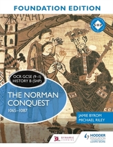  OCR GCSE (9-1) History B (SHP) Foundation Edition: The Norman Conquest 1065-1087