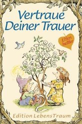 Vertraue Deiner Trauer