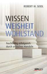 Wissen, Weisheit, Wohlstand