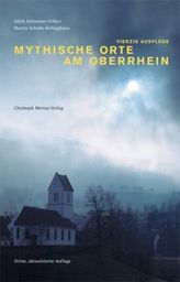 Mythische Orte am Oberrhein. Bd.1