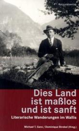 Dies Land ist maßlos und ist sanft