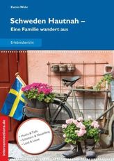 Schweden Hautnah - Eine Familie wandert aus