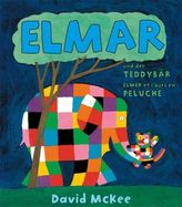 Elmar und der Teddybär, Deutsch-Französisch. Elmer et l' ours en peluche