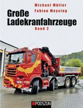 Große Ladekranfahrzeuge. Bd.2
