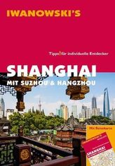 Iwanoski's Shanghai mit Suzhou & Hangzhou