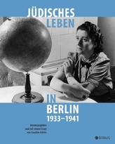 Jüdisches Leben in Berlin 1933-1941. Jewish Life in Berlin