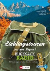 Die Lieblingstouren aus dem Bayern 1-Rucksackradio