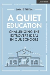 A Quiet Education