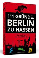 111 Gründe, Berlin zu hassen