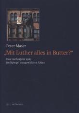 'Mit Luther alles in Butter?'