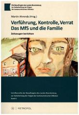 Verführung, Kontrolle, Verrat. Das MfS und die Familie