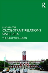  Cross-Strait Relations Since 2016