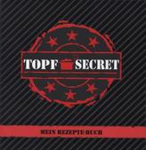 Topf secret - Mein Rezepte-Buch