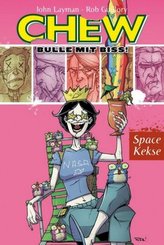 Chew - Bulle mit Biss! - Space Kekse
