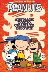 Peanuts - Auf nach Tokio, Charlie Brown!