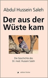 Der aus der Wüste kam