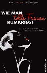 Wie man tolle Frauen rumkriegt