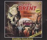 Zombie-Insekten, 3 Audio-CDs