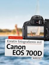 Kreativ fotografieren mit Canon EOS 700D