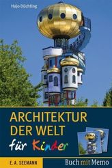 Architektur der Welt für Kinder, m. 72 Ktn.