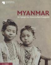 Myanmar im Spiegel der historischen Fotografie