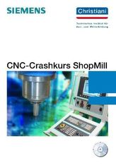 CNC-Crashkurs ShopMill, m. CD-ROM
