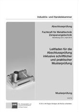 PAL-Musteraufgabensatz - Abschlussprüfung - Fachkraft für Metalltechnik, Zerspanungstechnik (M 0718)