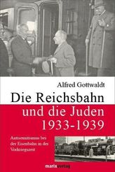 Die Reichsbahn und die Juden 1933-1939