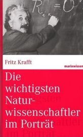 Die wichtigsten Naturwissenschaftler im Porträt