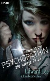 Porträt der Psychopathin als junge Frau