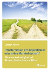 Transformation des Kapitalismus oder grüne Marktwirtschaft?