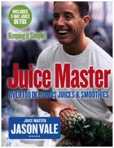The Juice Master - Keeping it Simple!
