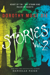 Dorothy Must Die - Stories