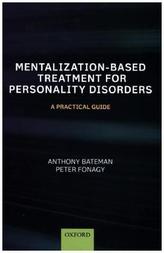 Mentalization-Based Treatment for Personality Disorders