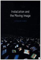 Installation and the Moving Image