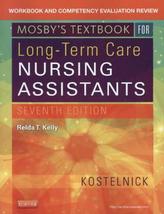 Workbook and Competency Evaluation Review for Mosby's Textbook for Long-Term Care Nursing Assistants