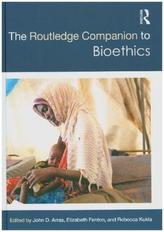 The Routledge Companion to Bioethics